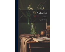 Amalia; Volume 1