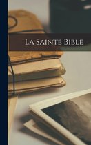 La Sainte Bible