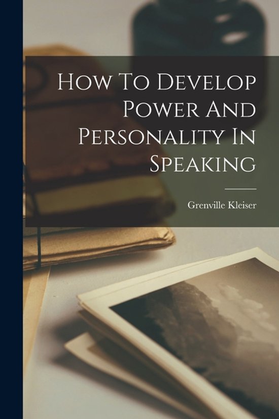 How To Develop Power And Personality In Speaking - cover