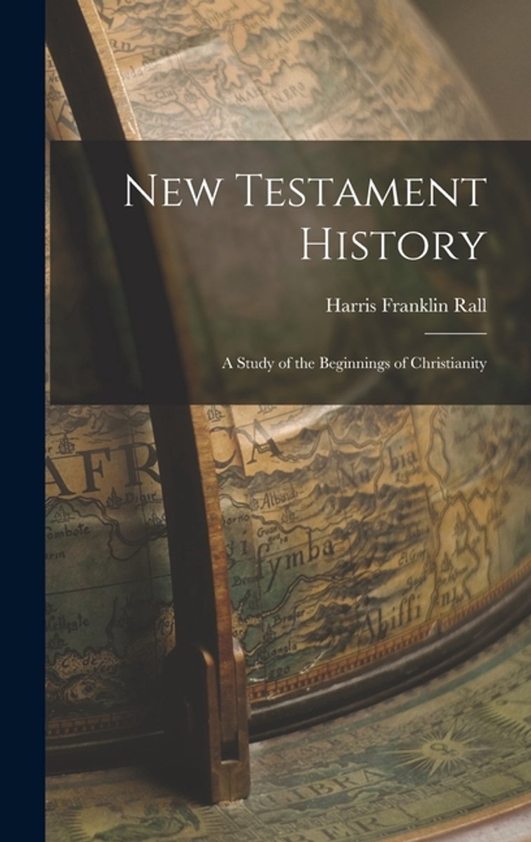 New Testament History van Harris Franklin Rall