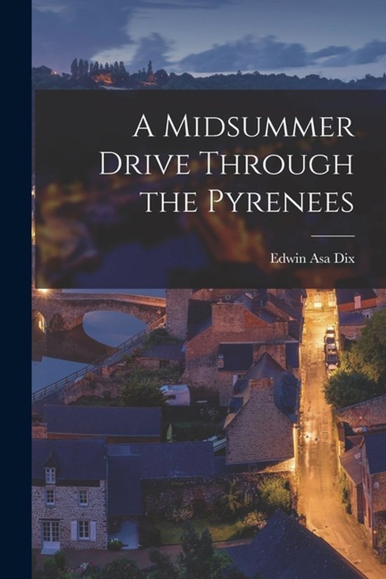 A Midsummer Drive Through the Pyrenees - cover
