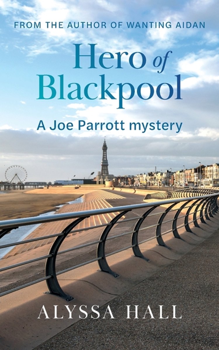 Hero Of Blackpool van Alyssa Hall