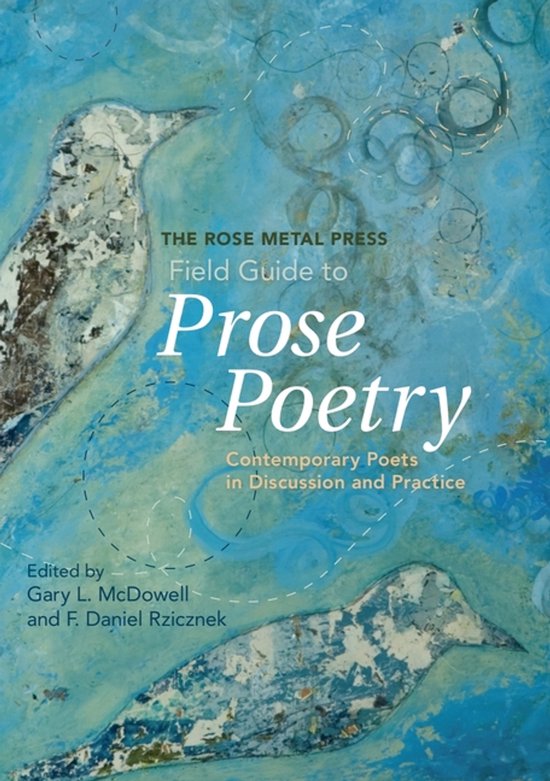 Le Rose Metal Press Field Guide to Prose Poetry, avec une couverture artistique d'oiseaux en bleu et vert.