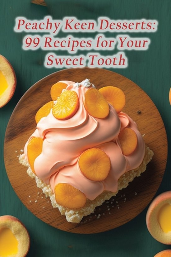 Peachy Keen Desserts - cover