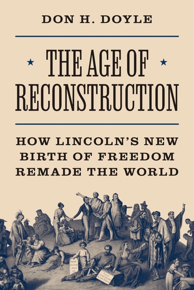 America In The World-the Age Of Reconstruction van Don Doyle