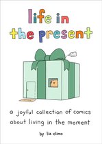 Life in the Present