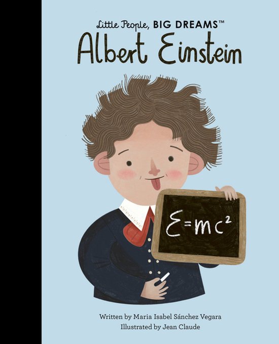 Boekomslag van 'Little People, BIG DREAMS: Albert Einstein' met een illustratie van een jongen met warrig haar die een schoolbord vasthoudt met de formule E=mc².