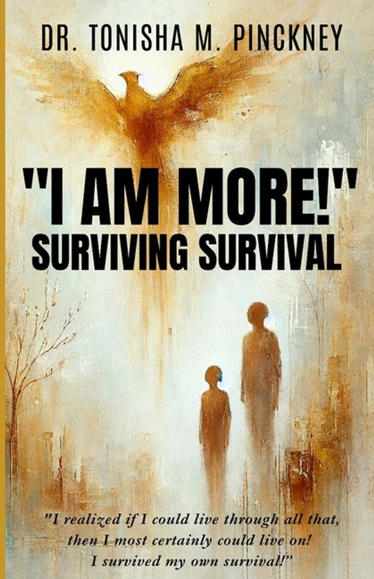I AM MORE! Surviving Survival