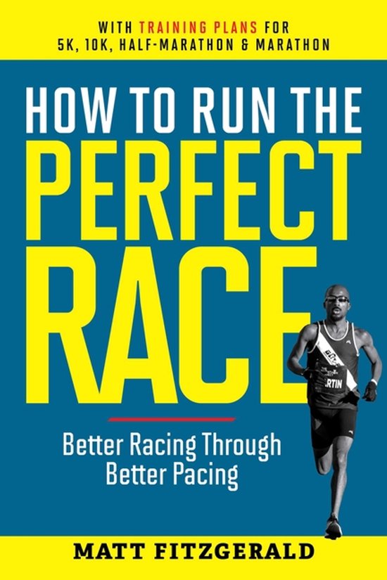 How to Run the Perfect Race