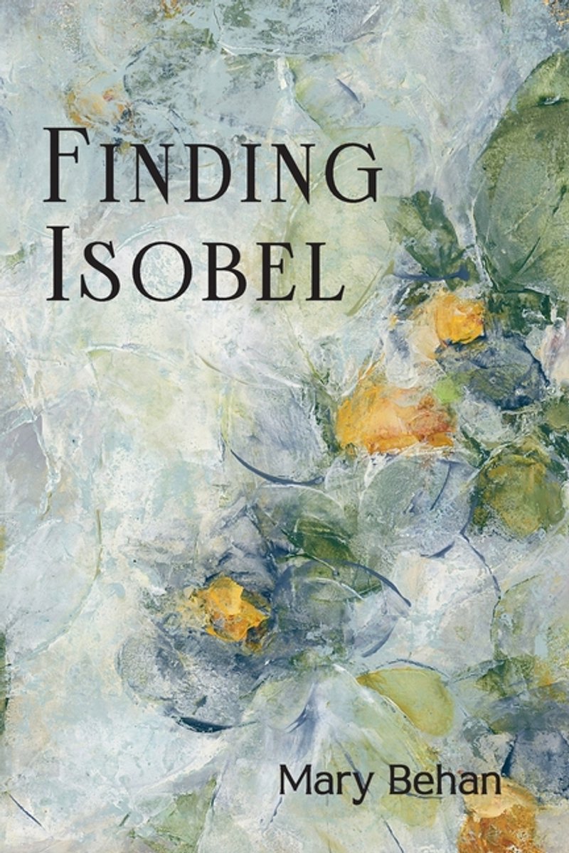 Finding Isobel van Mary Behan