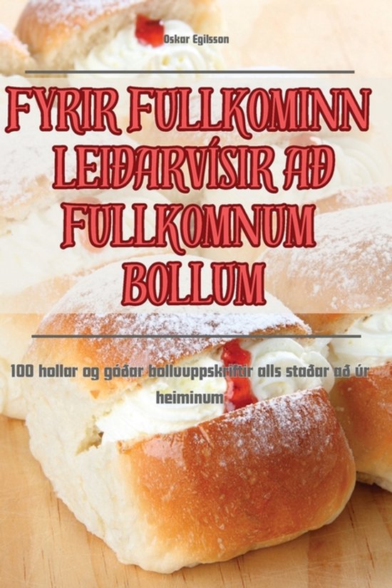 Fyrir Fullkominn Leiðarvísir Að Fullkomnum Bollum - cover
