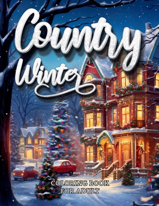 Country Winter Coloring Book For Adult-Cozy Countryside Scen ... - cover