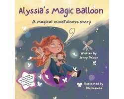 Alyssia's Magical Mindfulness- Alyssia's Magic Balloon