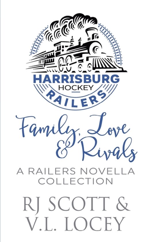 Harrisburg Railers- Family, Love & Rivals - cover
