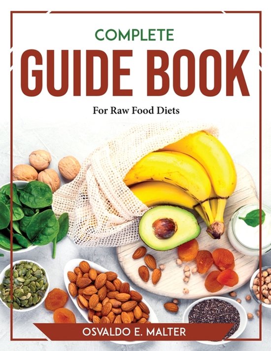 Complete Guide book For Raw Food Diets - cover