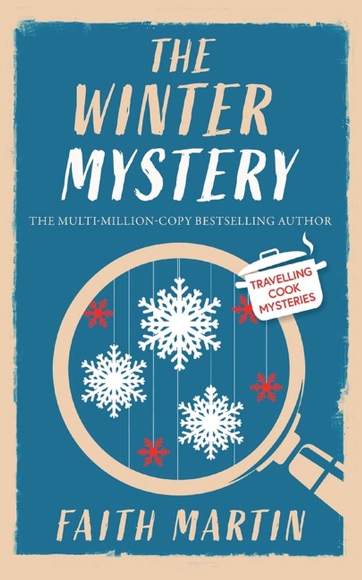 Boekcover van 'The Winter Mystery' met sneeuwvlokken en een vergrootglas. Titel: 'The Winter Mystery'. Auteur: Faith Martin.
