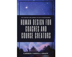 Omslag van Human Design for Spiritual Entrepreneurs- Human Design for Coaches and Course Creators