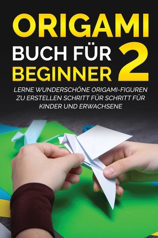 Origami Buch Für Beginner- Origami Buch für Beginner 2 - cover