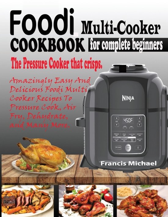 Foodi Multi-Cooker Cookbook for Complete Beginners - cover