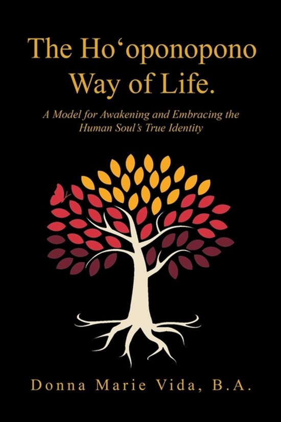 The Ho'Oponopono Way of Life