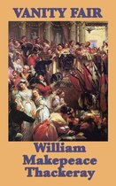 Boekomslag met titel VANITY FAIR en William Makepeace Thackeray. Een schilderij van een drukke balzaal vol elegant geklede mensen in historische kledij.