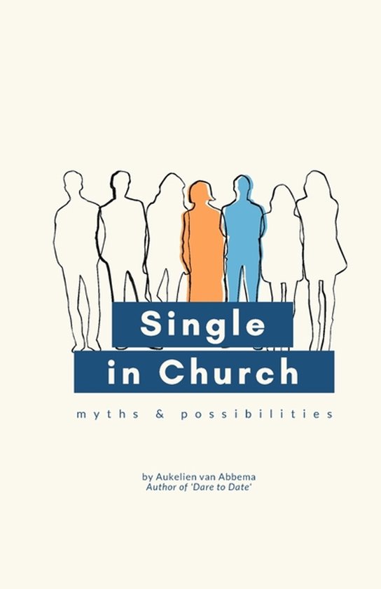Boekomslag met de titel 'Single in Church' in blauwe letters, met daarboven een rij silhouetten van mensen. Twee silhouetten zijn oranje en blauw gekleurd.