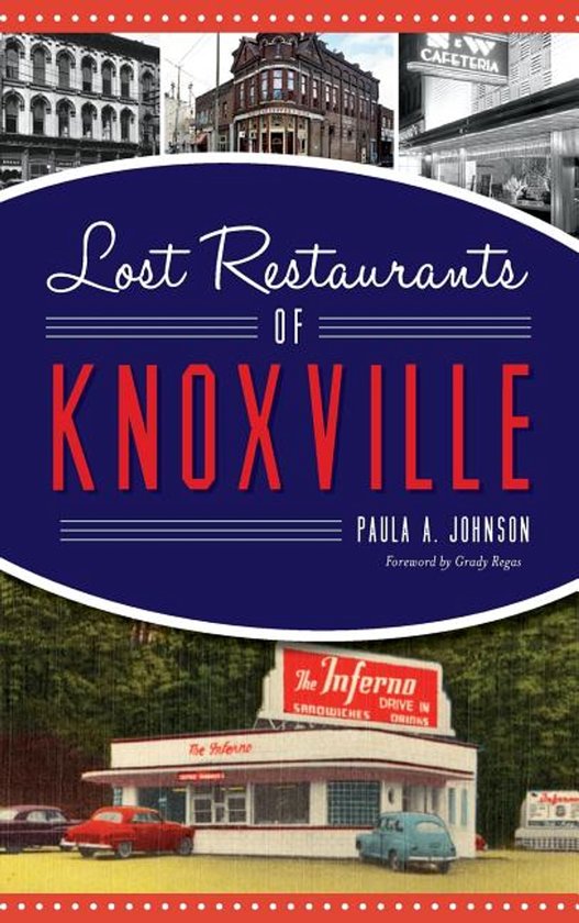 Lost Restaurants of Knoxville - cover