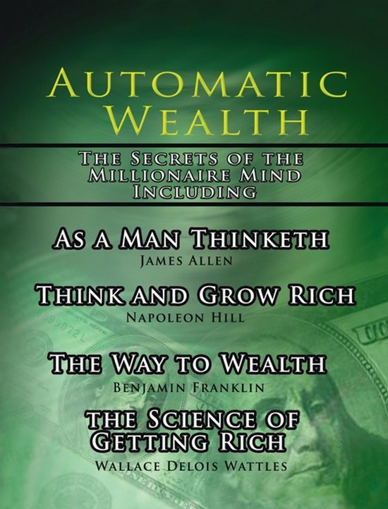 Automatic Wealth, The Secrets of the Millionaire Mind-Includ ... - cover