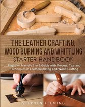 DIY-The Leather Crafting, Wood Burning and Whittling Starter Handbook