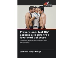 Prevenzione, test HIV, accesso alle cure tra i lavoratori del sesso