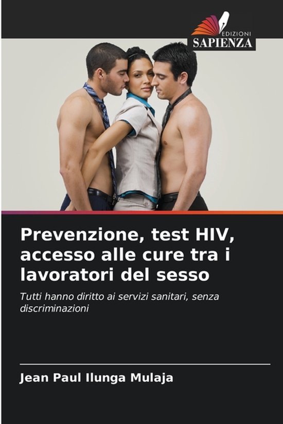 Prevenzione, test HIV, accesso alle cure tra i lavoratori de ... - cover