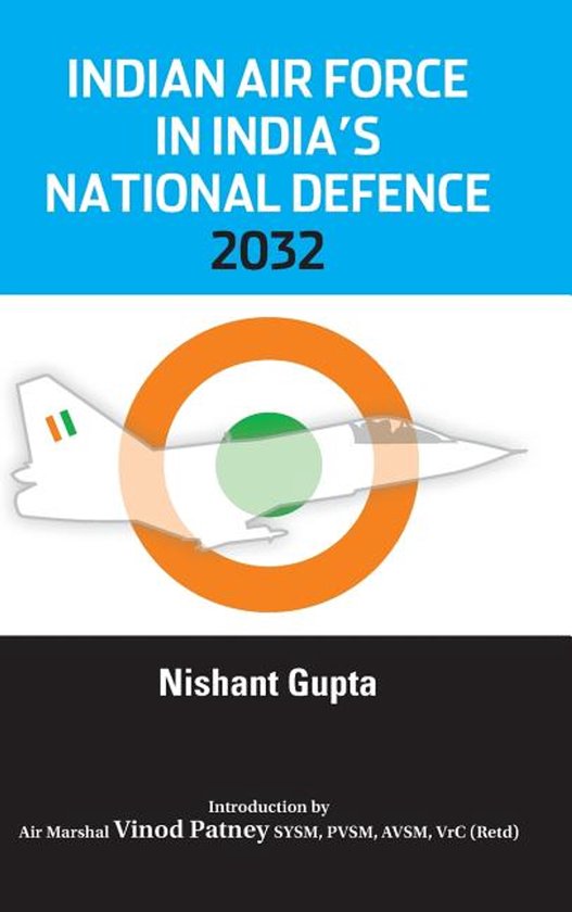 Indian Air Force in India's National Defence 2032 - cover