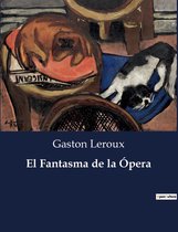 Boekcover 'El Fantasma de la Ópera' door Gaston Leroux met een schilderij van een bruine hond op een stoel.