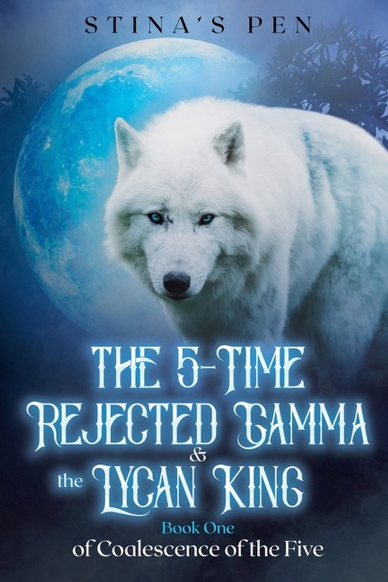Coalescence of the Five-The 5-Time Rejected Gamma & the Lycan King