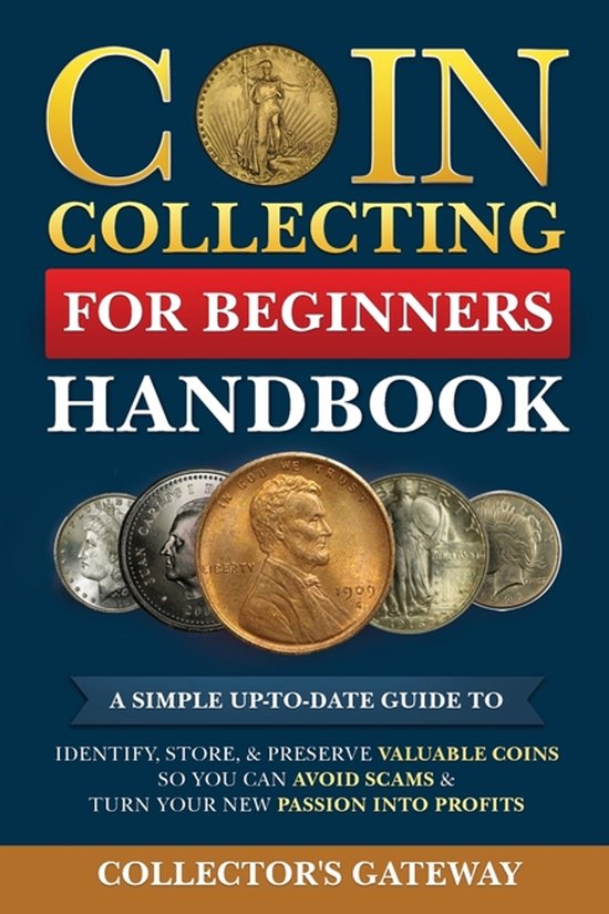 Coin Collecting for Beginners Handbook, Collector's Gateway ...