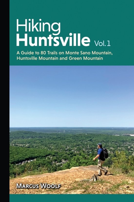Hiking Huntsville- Hiking Huntsville Vol. 1 - cover