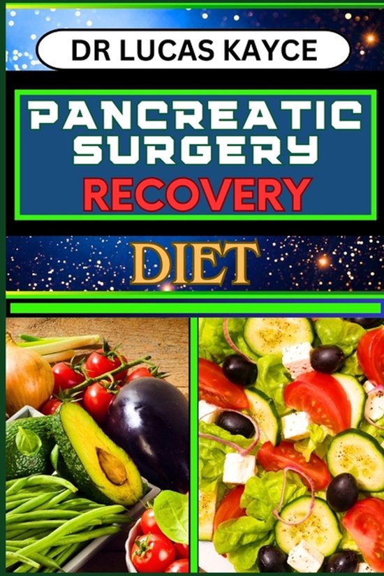 Pancreatic Surgery Recovery Diet - cover