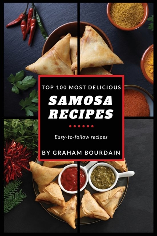 Top 100 Most Delicious Samosa Recipes - cover