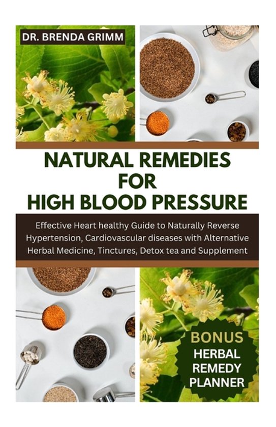 Couverture du livre : 'Natural Remedies for High Blood Pressure' par Dr. Brenda Grimm, avec des herbes et des ingrédients.