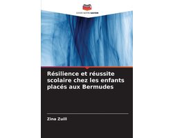 Résilience et réussite scolaire chez les enfants placés aux Bermudes