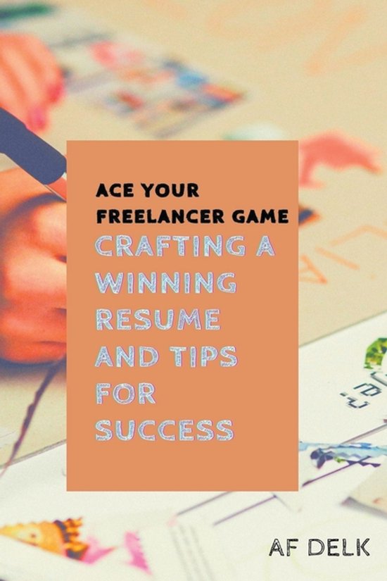 Ace Your Freelancer Game - cover