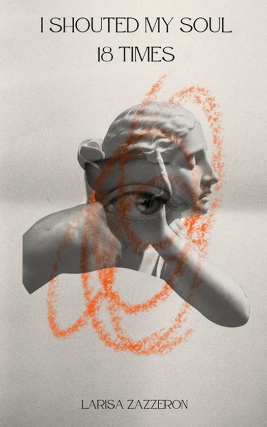 I Shouted My Soul 18 Times