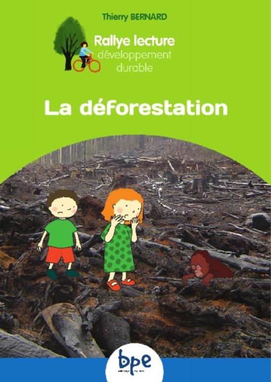 La déforestation CYCLE 2 RALLYE DD - cover