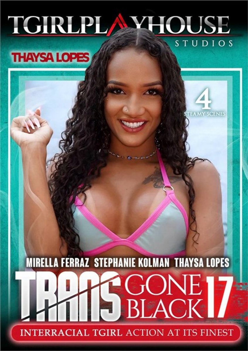TGirl Playhouse - Trans Gone Black 17