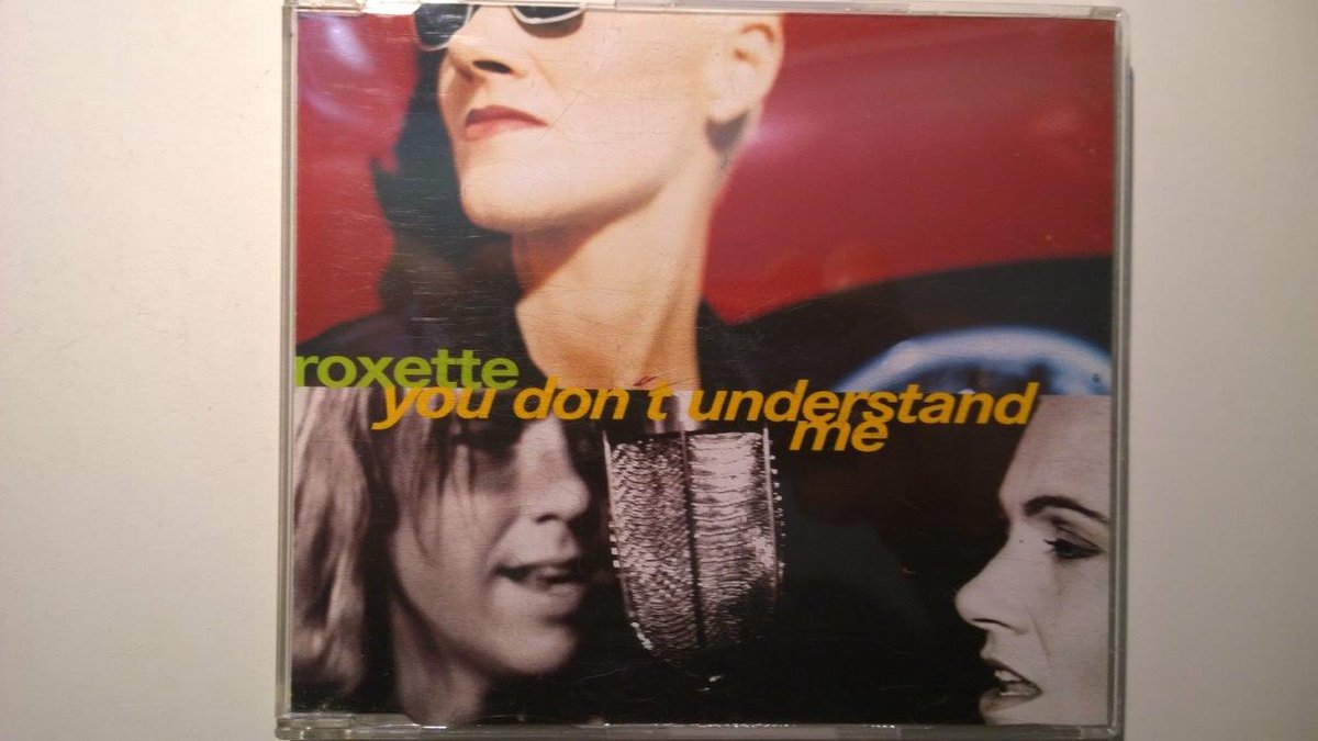 Roxette - You Don't Understand Me