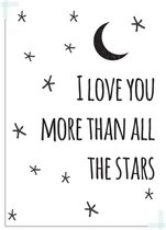 DesignClaud I love you more than all the stars - Zwart Wit poster A4 + Fotolijst wit