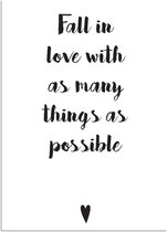 DesignClaud Fall in love with as many things as possible - Tekst poster - Zwart Wit poster A2 poster (42x59,4cm)