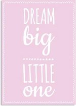 DesignClaud Dream Big Little One - Roze Kinderposter A4 + Fotolijst zwart