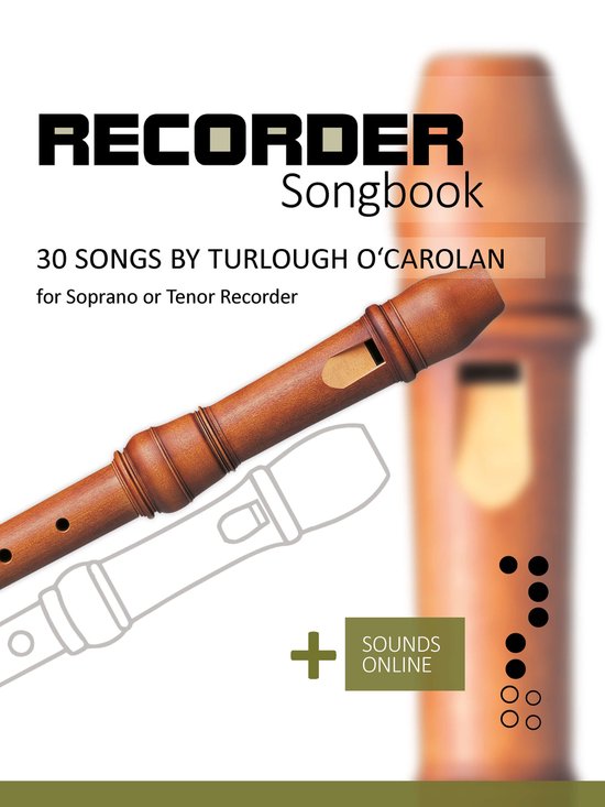 Recorder Songbook - 30 songs by Turlough O'Carolan
