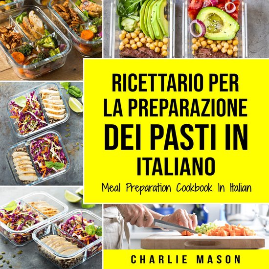 Ricettario per la Preparazione Dei Pasti In italiano/ Meal P ... - cover